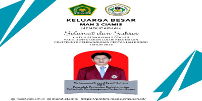 Siswa MAN 2 Ciamis Lolos Perguruan Tinggi Kedinasan Kementerian Pertanian, Perkuat Tradisi Prestasi Dua Tahun Berturut-turut